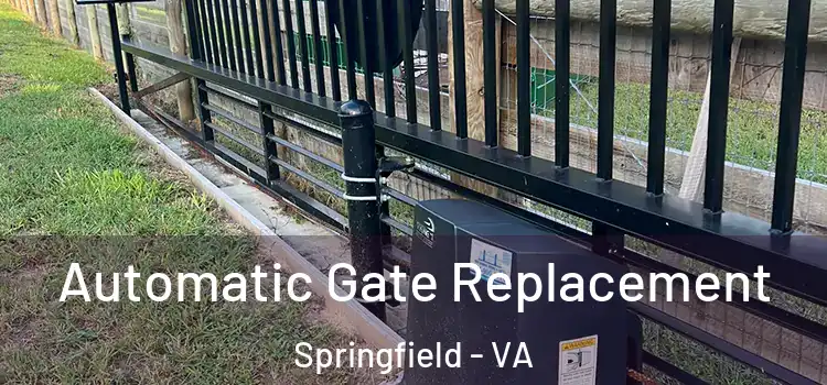 Automatic Gate Replacement Springfield - VA