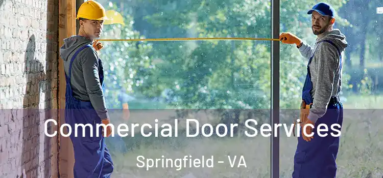 Commercial Door Services Springfield - VA
