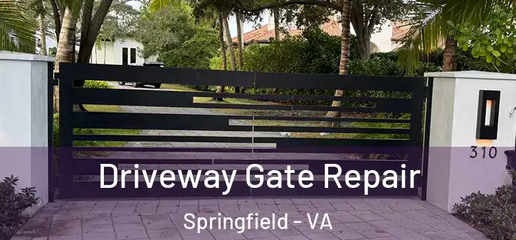 Driveway Gate Repair Springfield - VA