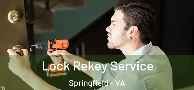 Lock Rekey Service Springfield - VA