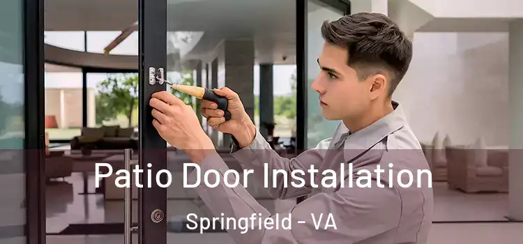 Patio Door Installation Springfield - VA