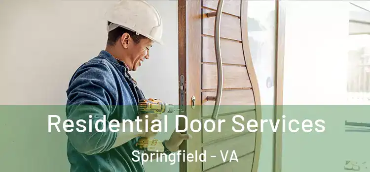 Residential Door Services Springfield - VA