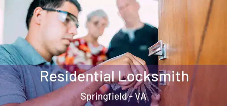 Residential Locksmith Springfield - VA