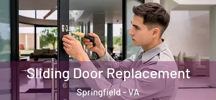 Sliding Door Replacement Springfield - VA